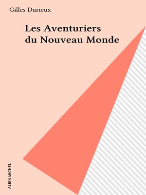 cover image of Les Aventuriers du Nouveau Monde